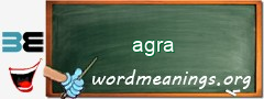 WordMeaning blackboard for agra